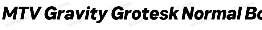 MTV Gravity Grotesk Normal Bold Ita字体转换